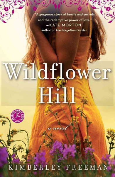 Wildflower Hill / Kimberley Freeman.