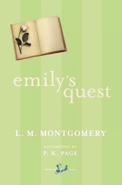 Emily's quest / L.M. Montgomery ; afterword by P.K. Page.