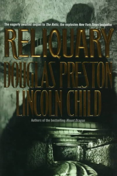 Reliquary / Douglas Preston, Lincoln Child.