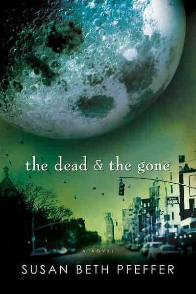 The dead and the gone / Susan Beth Pfeffer.