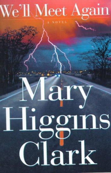 We'll meet again / Mary Higgins Clark.