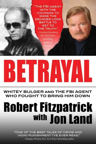 Betrayal / Robert Fitzpatrick ; with Jon Land.