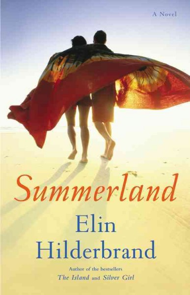 Summerland : a novel / Elin Hilderbrand.