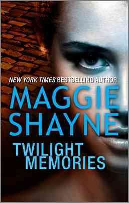 Twilight memories [electronic resource] / Maggie Shayne.