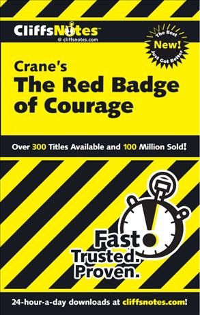CliffNotes Crane's The red badge of courage [electronic resource] / by Patrick Salerno.