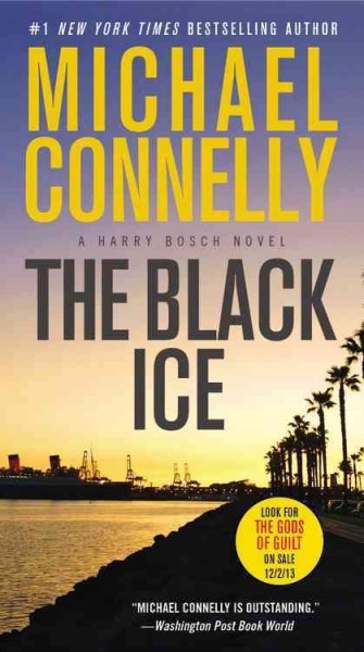 The black ice [electronic resource] / by Michael Connelly.