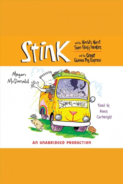 Stink and the world's worst super stinky sneakers [electronic resource] : & Stink and the great guinea pig express / Megan McDonald.