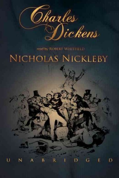Nicholas Nickleby [electronic resource] / Charles Dickens.