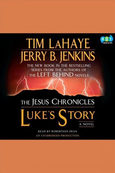 Luke's story [electronic resource] : a novel / Tim LaHaye and Jerry B. Jenkins.