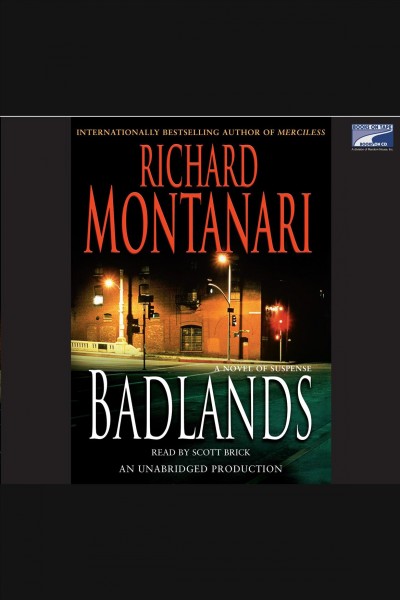 Badlands [electronic resource] : a novel of suspense / Richard Montanari.
