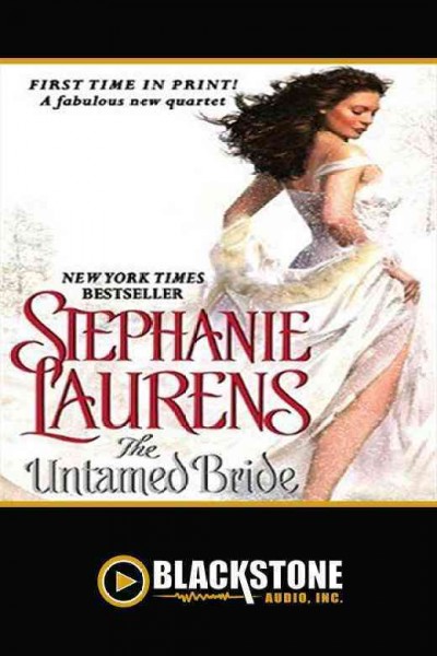 The untamed bride [electronic resource] / Stephanie Laurens.