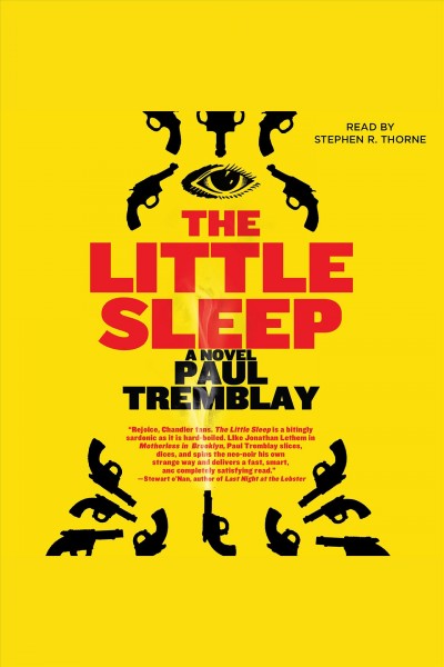 The little sleep [electronic resource] : [a novel] / by Paul Tremblay.