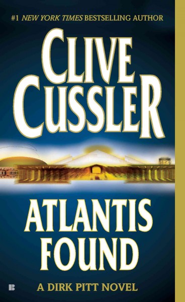 Atlantis found [electronic resource] / Clive Cussler.
