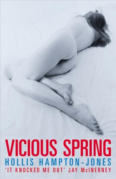 Vicious spring [electronic resource] / Hollis Hampton-Jones.