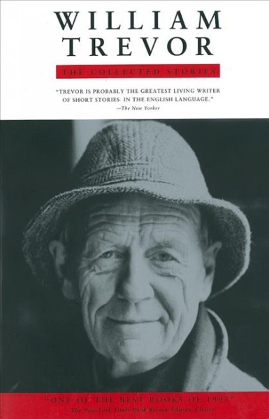 The collected stories [electronic resource] / William Trevor.