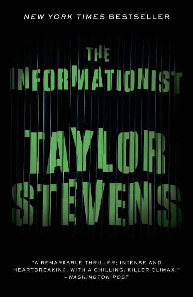 The informationist [electronic resource] : a thriller / Taylor Stevens.
