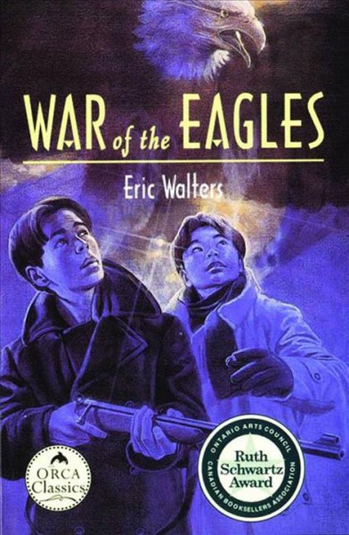 War of the eagles [electronic resource] / Eric Walters.