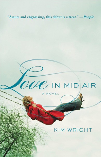 Love in mid air [electronic resource] / Kim Wright.