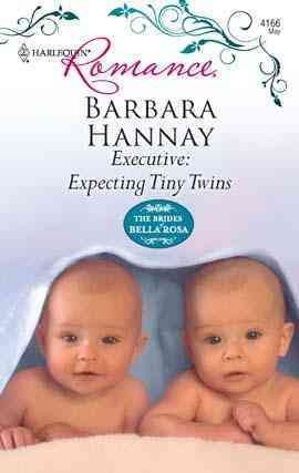 Executive: expecting tiny twins [electronic resource] / Barbara Hannay.