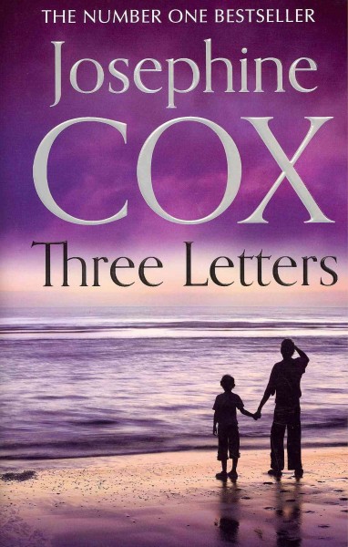 Three letters / Josephine Cox.