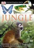 Jungle [videorecording] / a co-production of BBC Wildvision, BBC Lionheart Television, Dorling Kindersley Vision.