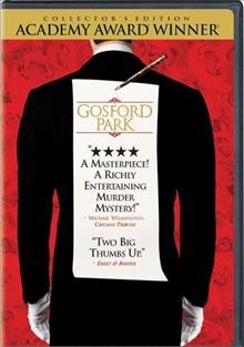 Gosford Park [videorecording] / USA Films ... [et al.] ; produced by Robert Altman, Bob Balaban, and David Levy ; written by Julian Fellowes ; directed by Robert Altman.