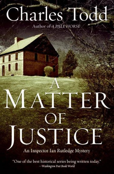 A matter of justice / Charles Todd.