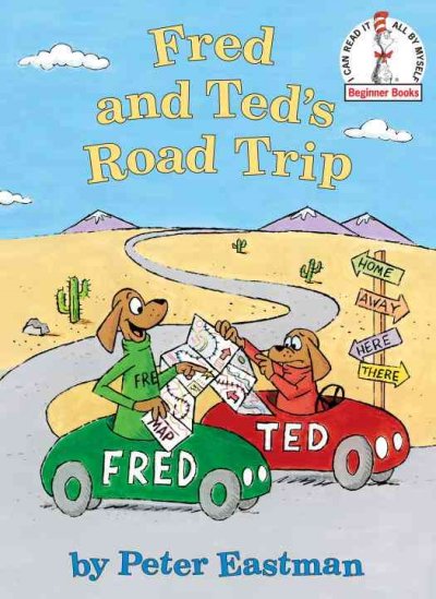 Fred and Ted's road trip / by Peter Eastman.