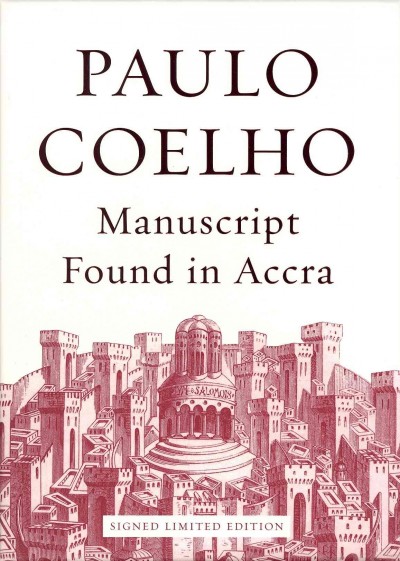 Manuscript found in Accra / Paulo Coelho ; translated from the Portuguese by Margaret Jull Costa.