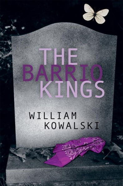 The Barrio Kings [electronic resource] / William Kowalski.