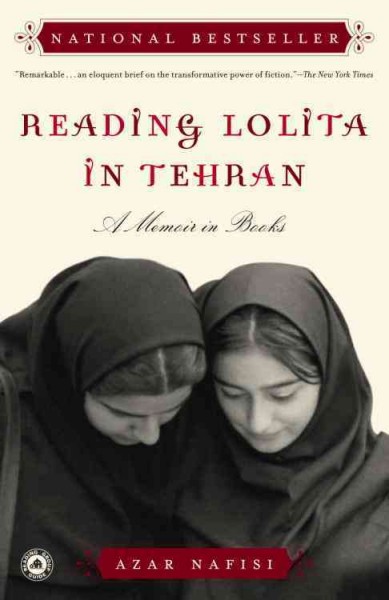 Reading Lolita in Tehran [electronic resource] : a memoir in books / Azar Nafisi.