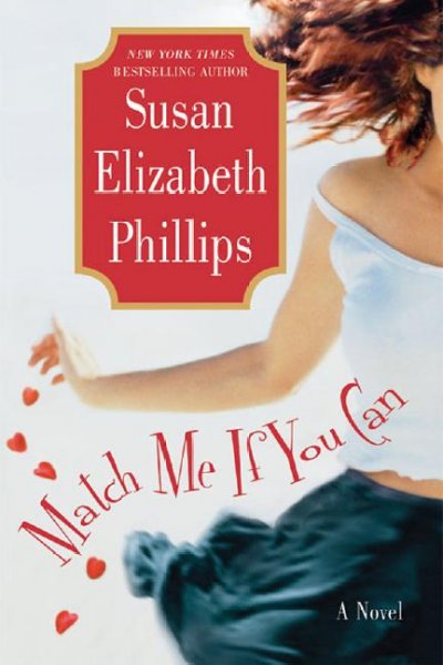Match me if you can [electronic resource] / Susan Elizabeth Phillips.