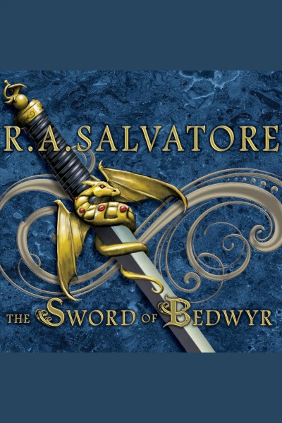 The sword of Bedwyr [electronic resource] / R.A. Salvatore.