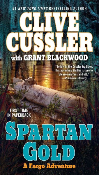 Spartan gold [electronic resource] / Clive Cussler with Grant Blackwood.