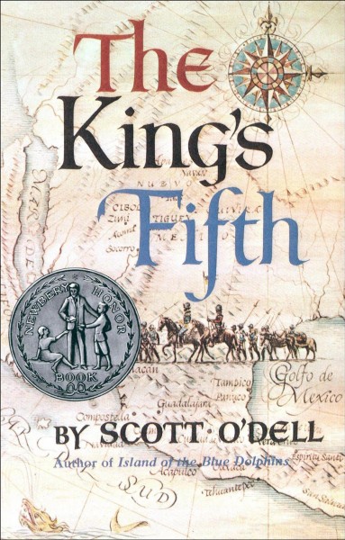 The king's fifth [electronic resource] / Scott O'Dell ; decorations and maps by Samuel Bryant.