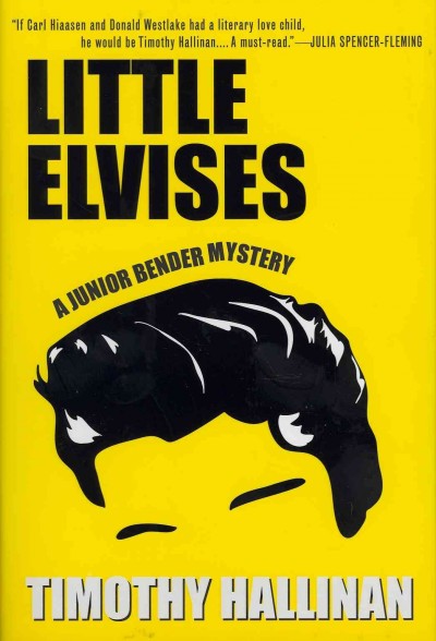 Little Elvises : a Junior Bender mystery / Timothy Hallinan ; [illustrations by Katherine Grimes].