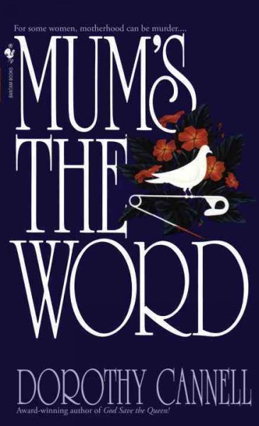 Mum's the word [electronic resource] / Dorothy Cannell.