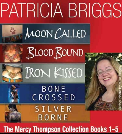 The Mercy Thompson collection [electronic resource] : books 1-5 / Patricia Briggs.