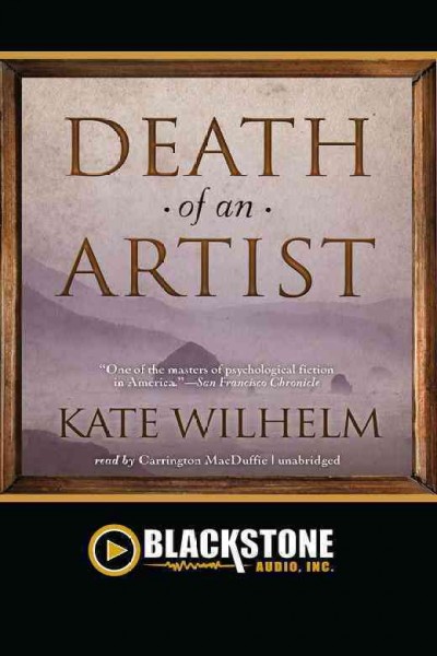 Death of an artist [electronic resource] / Kate Wilhelm.