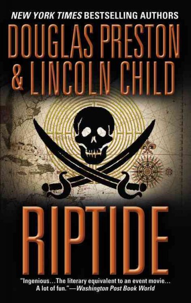 Riptide [electronic resource] / Douglas Preston and Lincoln Child.