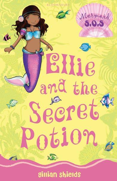 Ellie and the secret potion [electronic resource] / by Gillian Shields ; illustrations by Helen Turner.