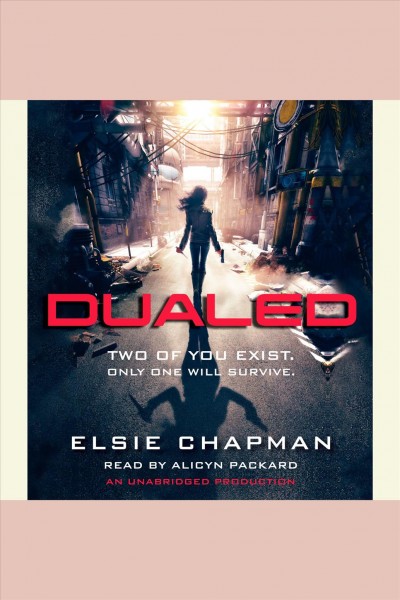 Dualed [electronic resource] / Elsie Chapman.