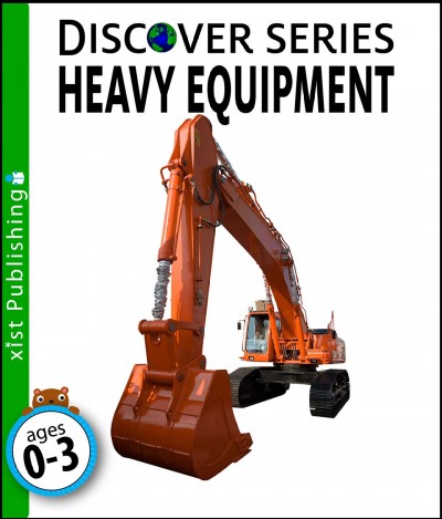 Heavy equipment [electronic resource].