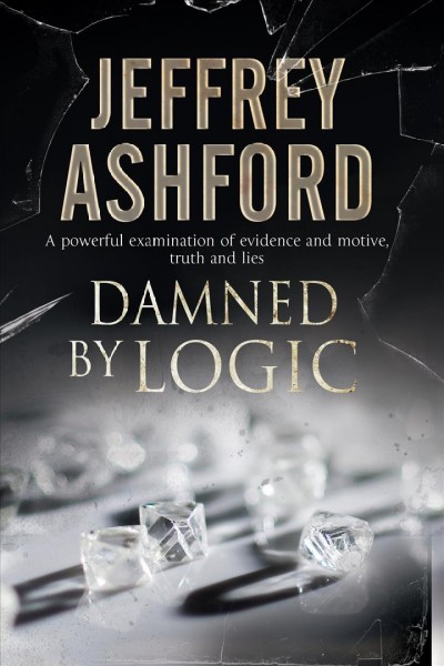 Damned by logic [electronic resource] / by Jeffrey Ashford.
