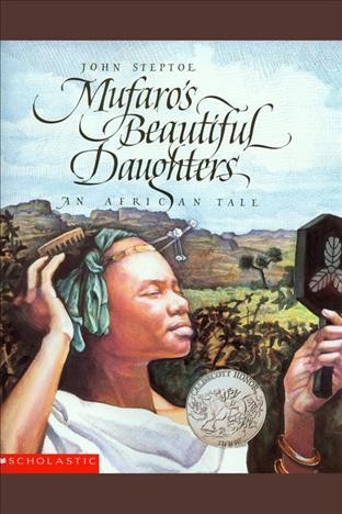Mufaro's beautiful daughters [electronic resource] : an African tale / by John Steptoe.