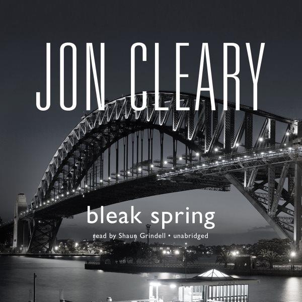 Bleak spring [electronic resource] / Jon Cleary.