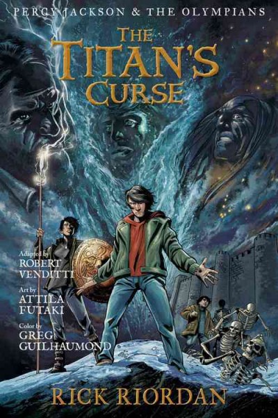 The Titan's curse : the graphic novel / by Rick Riordan ; adapted by Robert Venditti ; art by Attila Futaki ; lettering by Chris Dickey.