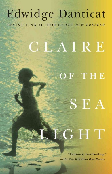 Claire of the sea light [electronic resource] / Edwidge Danticat.
