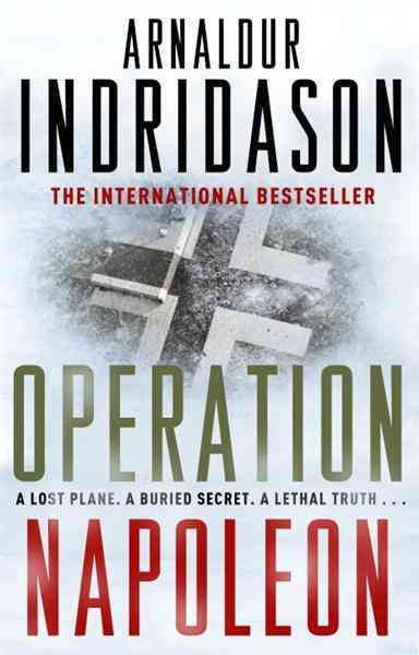 Operation napoleon [electronic resource] / Arnaldur Indridason ; translated from the Icelandic by Victoria Cribb.