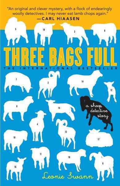 Three bags full : a sheep detective story / Leonie Swann ; translated by Anthea Bell.